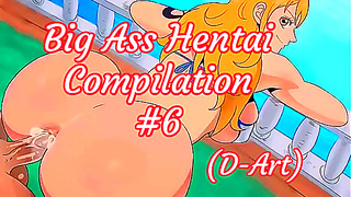 Big Ass Hentai Compilation 6